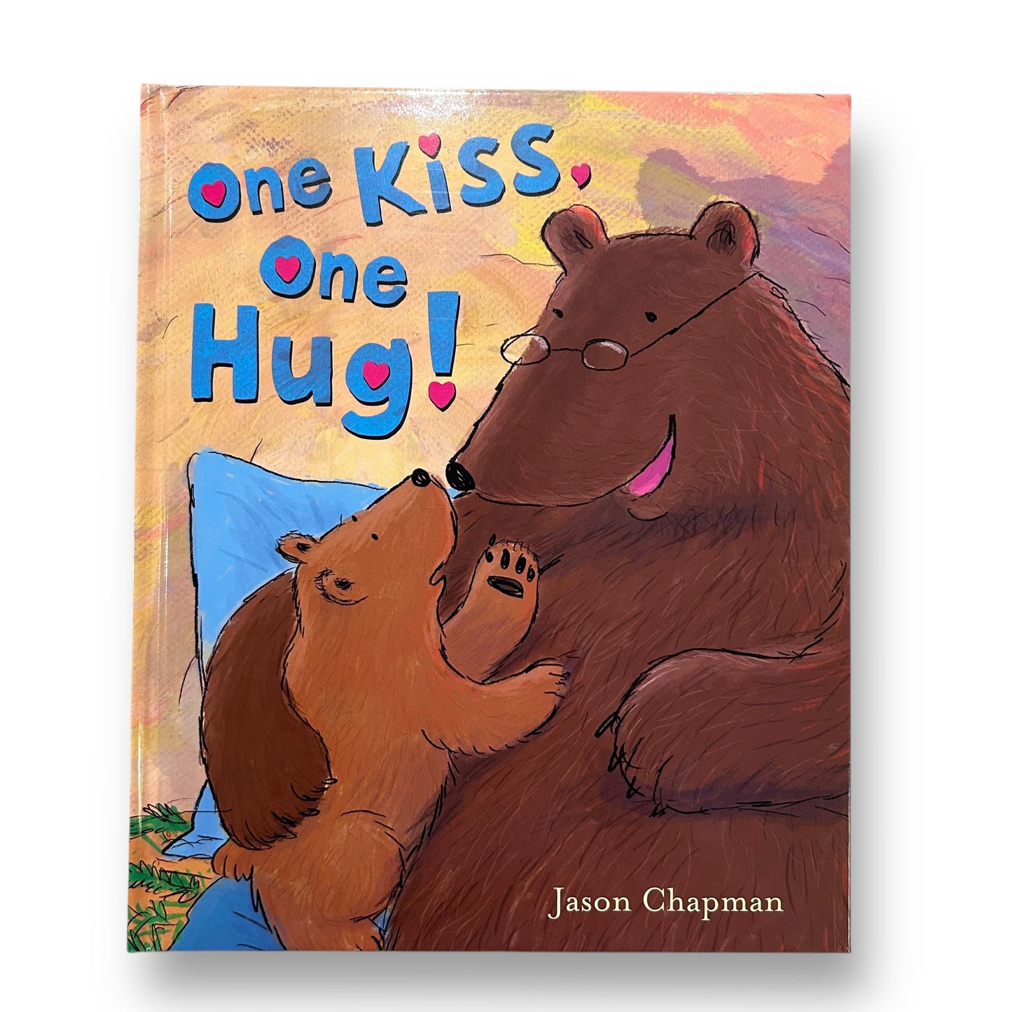 One Kiss, One Hug! Hardback Book