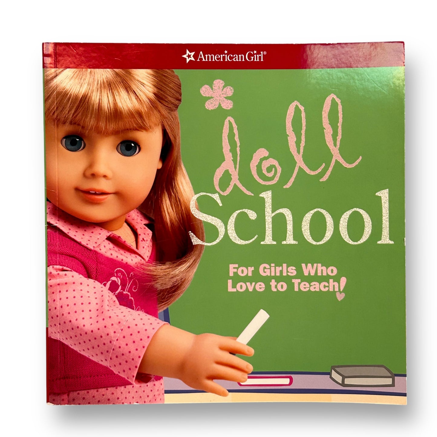 American Girl Doll School Love to Teach Paperback Book