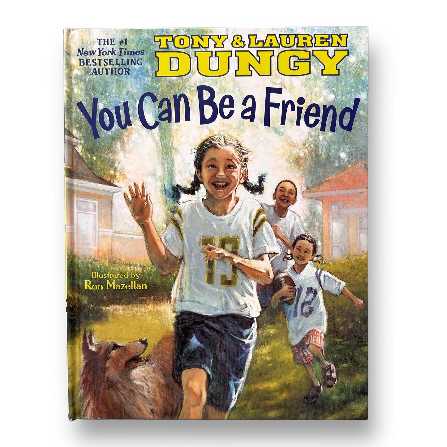 Tony & Lauren Dungy: You Can Be a Friend Hardback Book