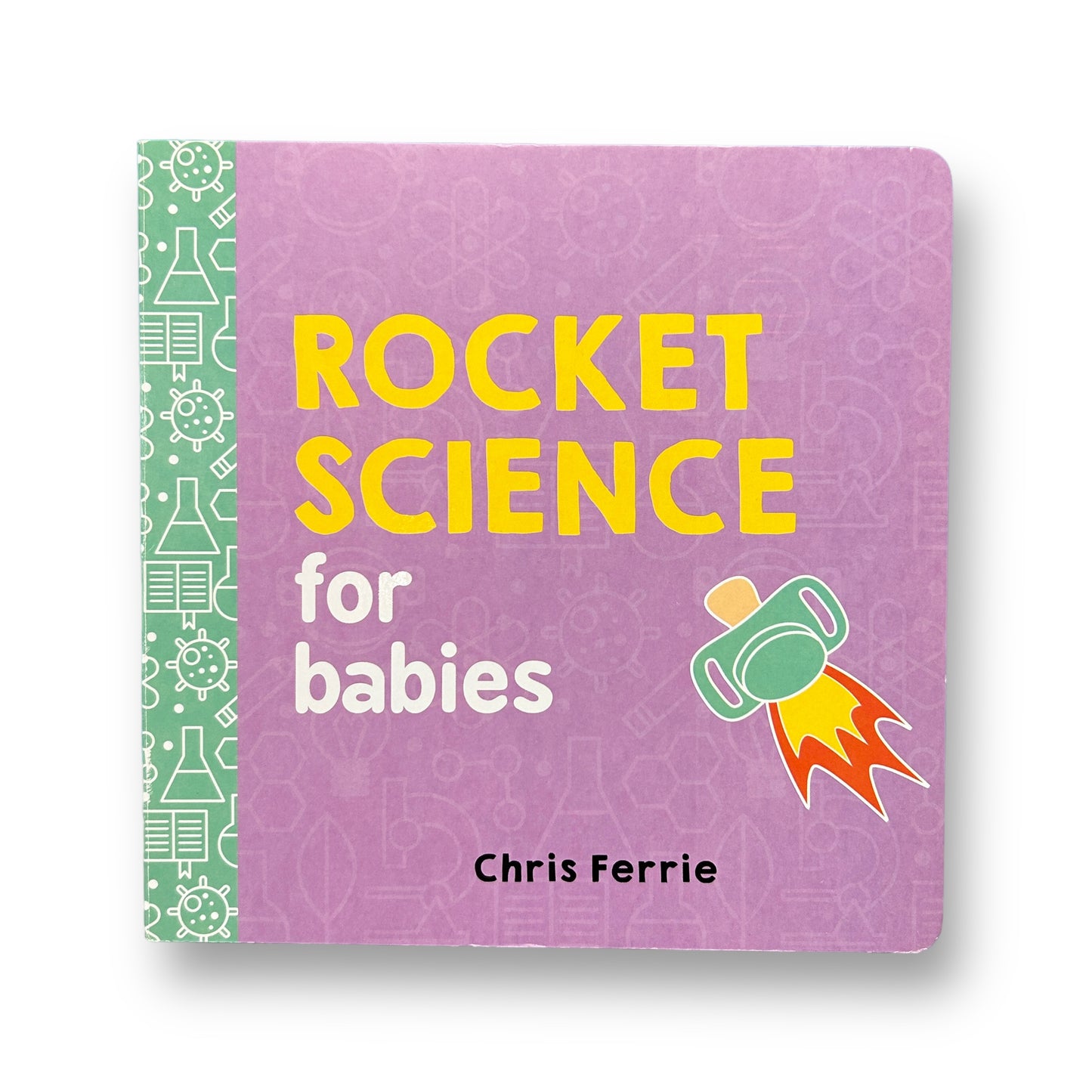 Rocket Science for Babies Board Book