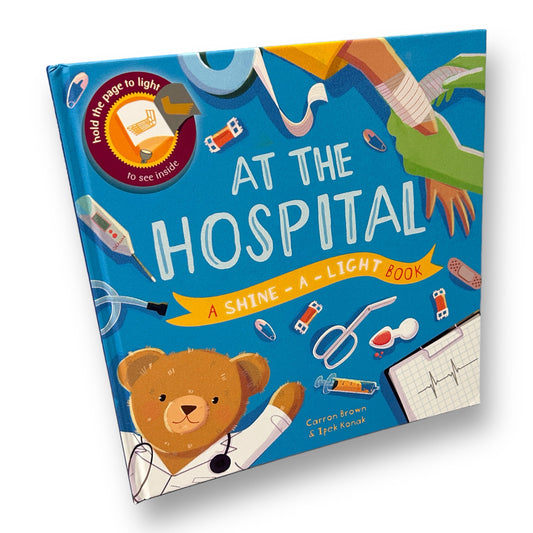At the Hospital Shine-A-Light Hardback Book