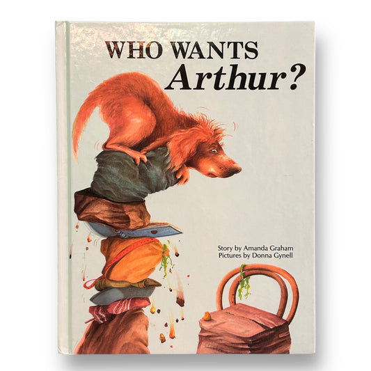 Who Wants Arthur? Hardback Book