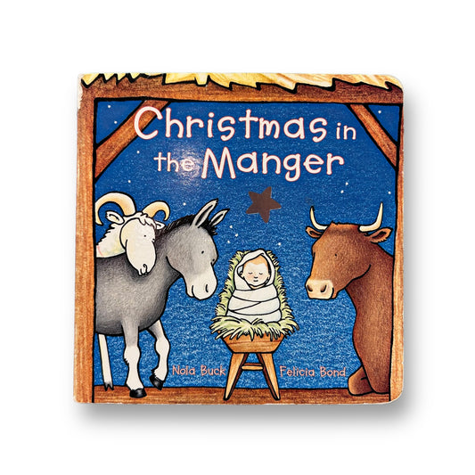 Christmas in the Manger Christmas Faith Board Book