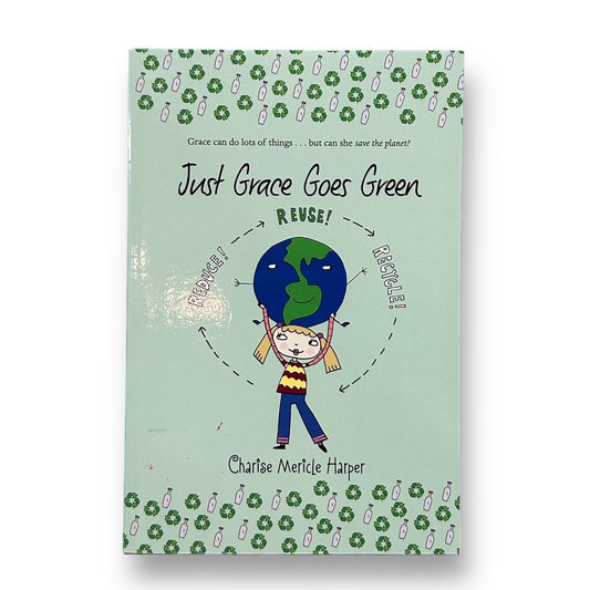 Just Grace Book 4: Just Grace Goes Green Chapter Book