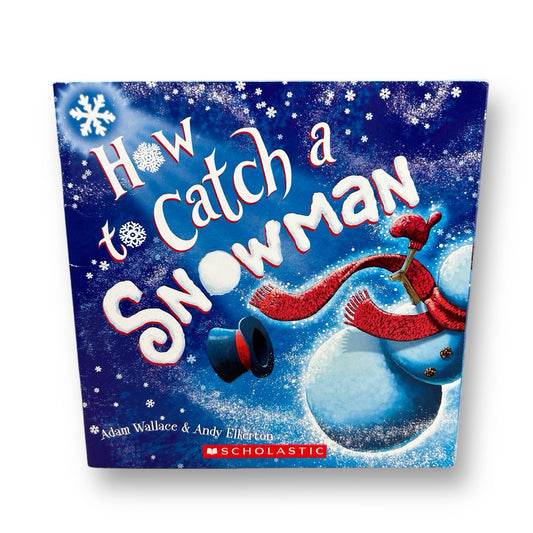 How to Catch a Snowman Holiday Paperback Book