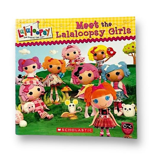 Meet the Lalaloopsy Girls Paperback Book