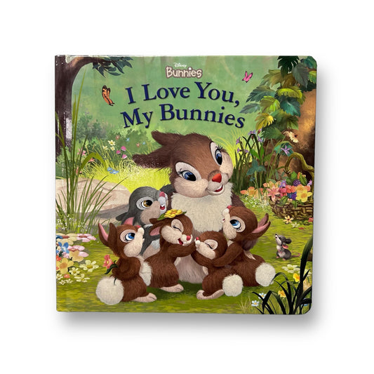 Disney Bunnies: I Love You My Bunnies Board Book