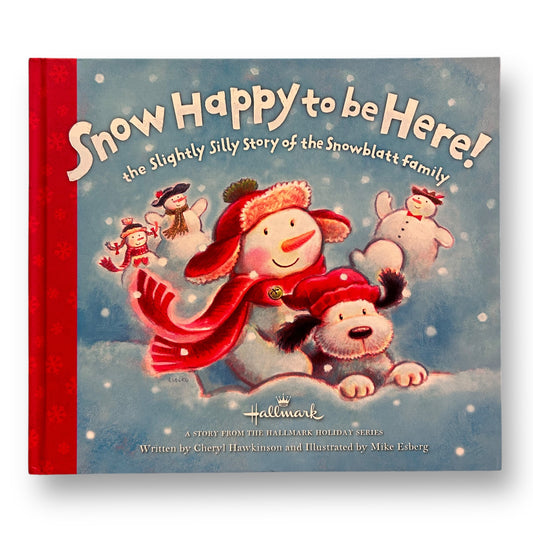 Snow Happy to Be Here! Hardcover Hallmark Book