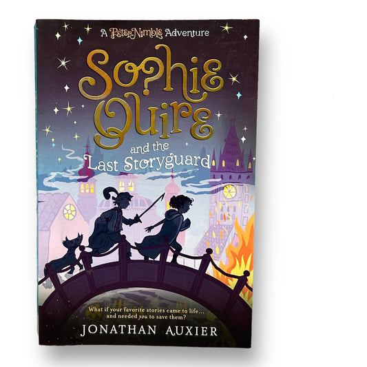 Sohpie Quire and the Last Storygaurd Chapter Book