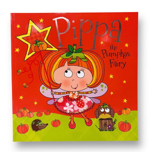 Pippa the Pumpkin Fairy Fall Paperback Storybook