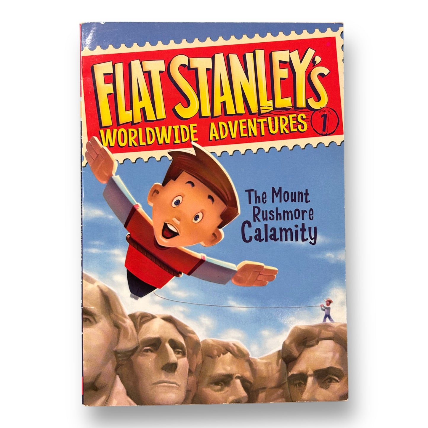 Flat Stanley's Worldwide Adventure: The Mount Rushmore Calamity Chapter Book