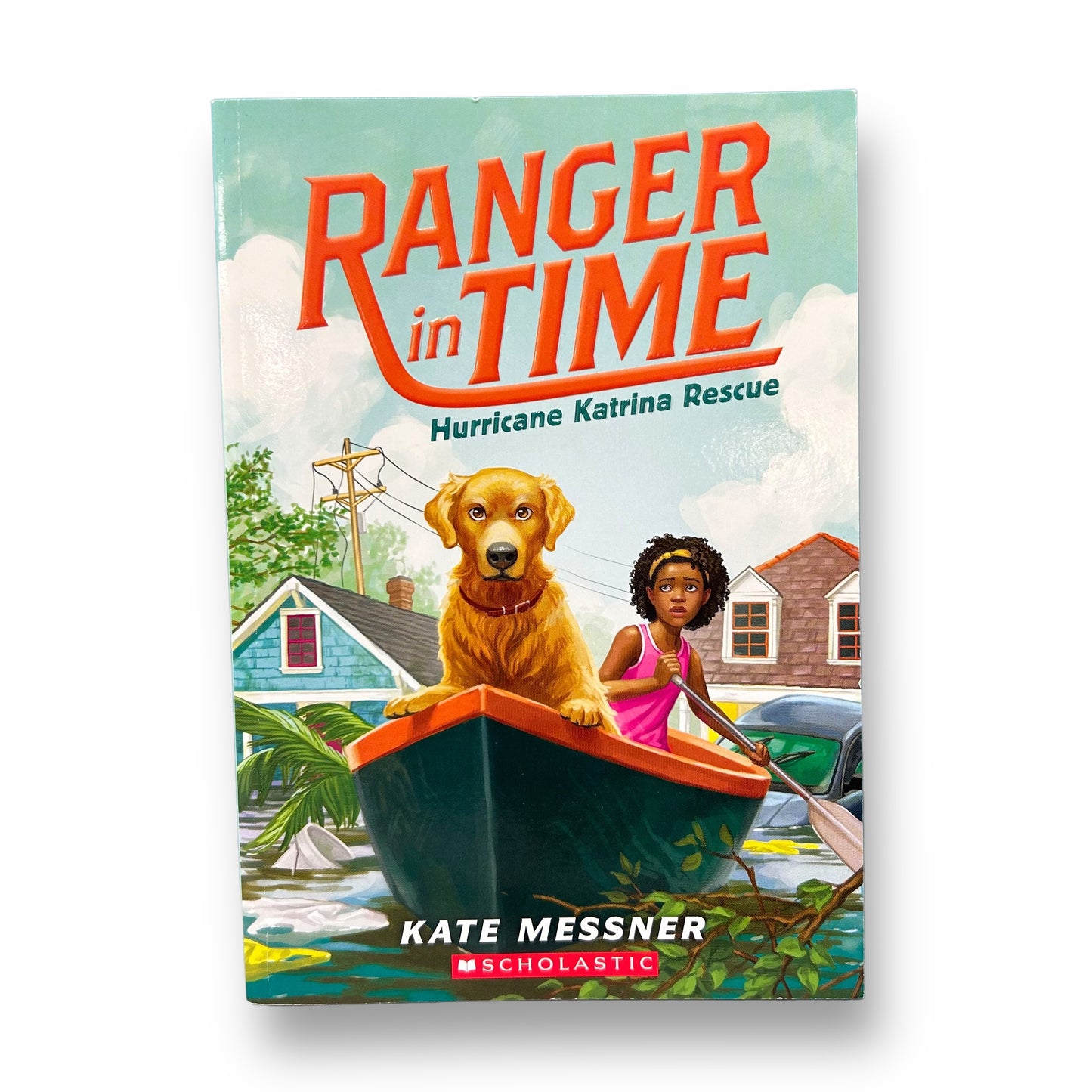 Ranger in Time: Hurricane Katrina Rescue Chapter Book