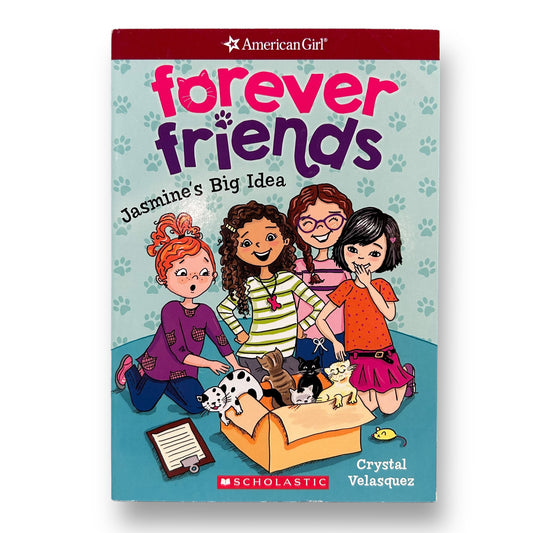 American Girl Forever Friends: Jasmine's Big Idea Chapter Book