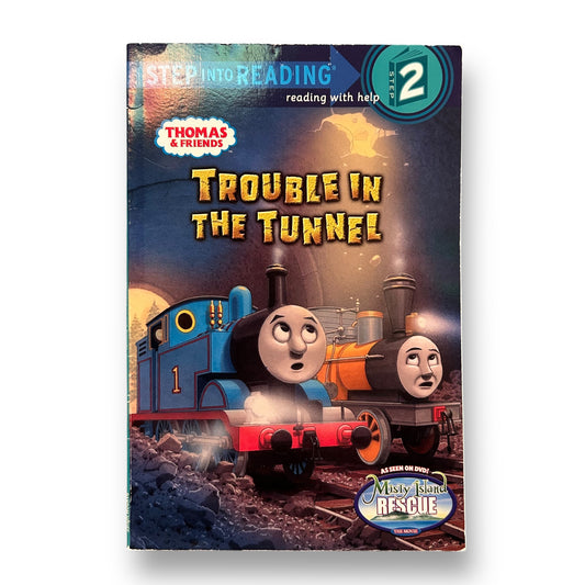 Trouble In the Tunnel Thomas & Friends Step Reader Book