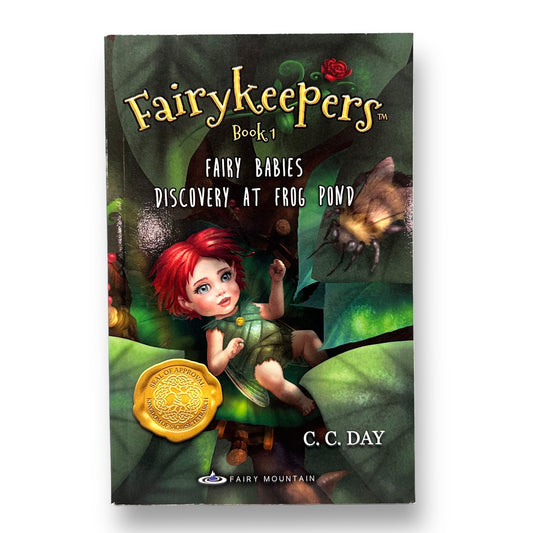 Fairykeepers Book 1 - Fairy Babies Discovery at Frog Pond Chapter Book