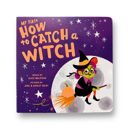 My First How to Catch a Witch Board Book