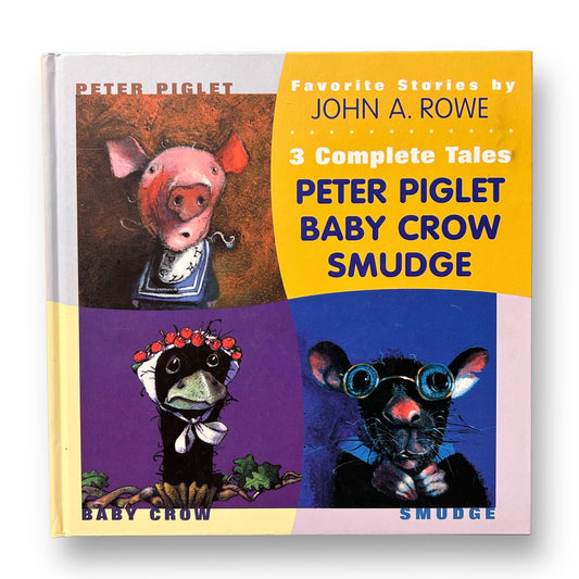 Peter Piglet, Baby Crow, & Smudge Complete Tales Story Book