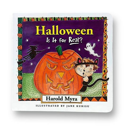 Halloween Is It For Real? Holiday Board Book