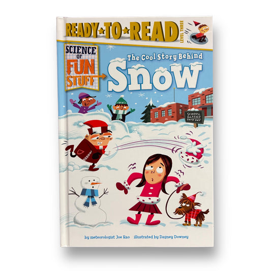 The Cool Story Behind Snow Hardcover Step Reader Book