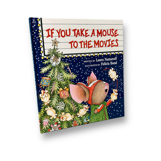 If You Take a Mouse to the Movies Holiday Book