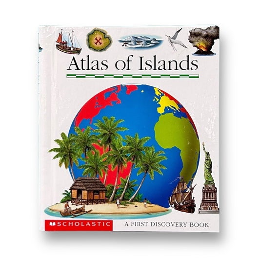 Scholastic: Atlas of Islands Educational Book