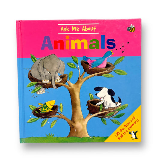 Ask Me About Animals Lift-the-Flaps Hardback Book
