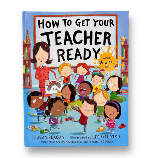 How to Get Your Teacher Ready Hardback Book