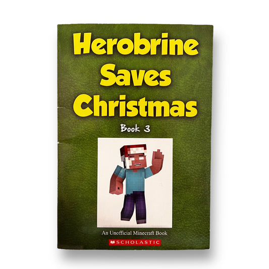 Minecraft Herobrine Saves Christmas Chapter Book