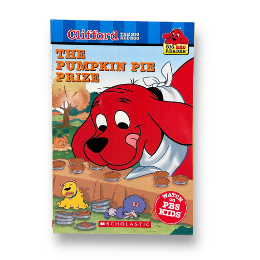 The Pumpin Pie Prize Clifford Step Reader Book