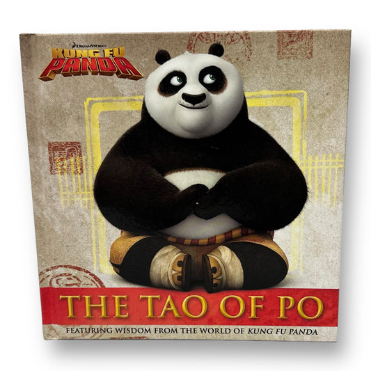The Tao of Po: Wisdom frm the World of Kung Fu Panda Hardback Book
