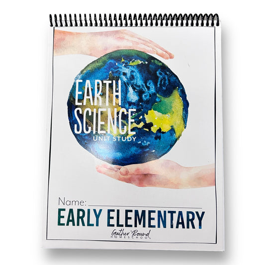 Gather 'Round Homeschool Earth Science Early Elementary