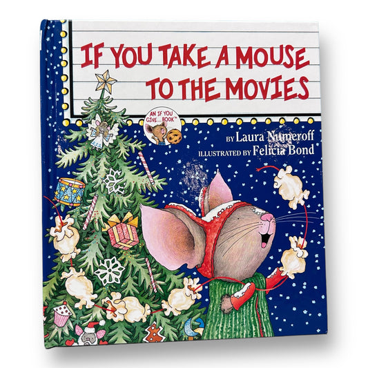 If You Take A Mouse to the Movies Hardback Book