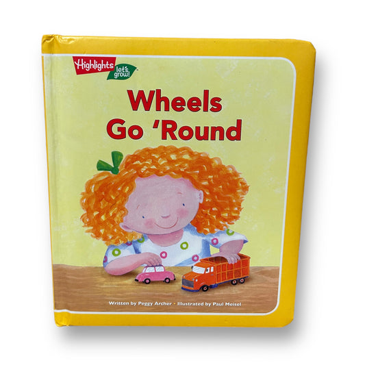 Highlights Wheels Go 'Round Board Book