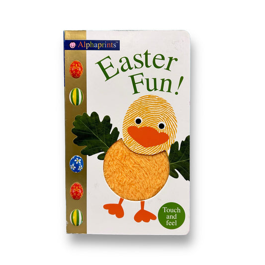 Easter Fun! Touch and Feel Board Book