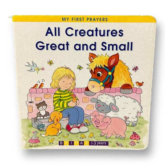 All Creature Great and Small Faith Board Book