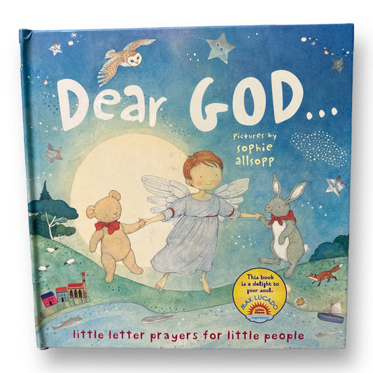 Dear God: Little Letter Prayers For Little People Faith Book