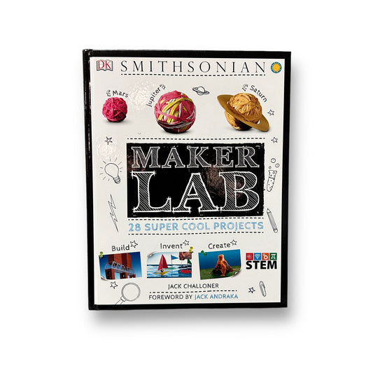 Smithsonian Maker Lab STEM Project Hardcover Book